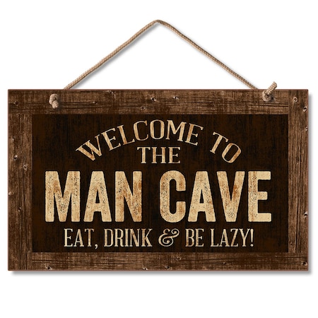 Highland Woodcrafters .in Man Cave .in  HANGING SIGN 9.5 X 5. 4100103